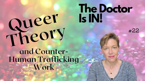 Queer Theory and Counter-Human Trafficking Work