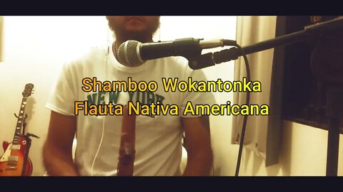 Shamboo WAkantonka - Oliver Shanti - Cover Flute Native