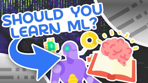 Should You Learn Machine Learning?