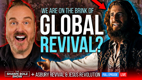 ASBURY REVIVAL + JESUS REVOLUTION = WORLD REVIVAL? | The Shawn Bolz Show