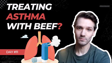 Day #11 on Beef, Salt & Water - Asthma Update