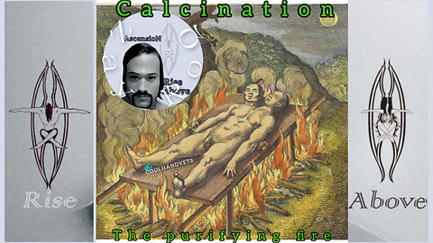 Calcination: The purifying fire