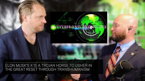 Elon Musk’s X is a Trojan Horse to Usher in The Great Reset Through Transhumanism | Interview on BFB Live Field Report with Dustin Faulkner