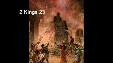2 Kings 23:1-10 Bible Study (2-24-23) Pastor Greg Tyra