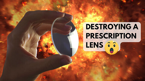 Custom Prescription Lens Gets Destroyed 👓💥