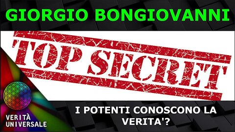 Giorgio Bongiovanni - I potenti conoscono la Verità?