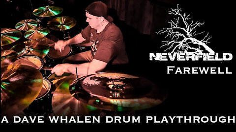 Neverfield - Farewell Drum Playthrough
