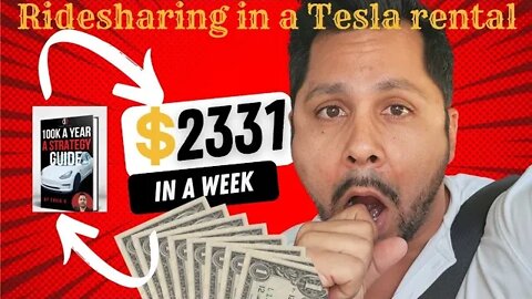 How to make $2331 in a week ridesharing in a Tesla rental using my $5 Ebook