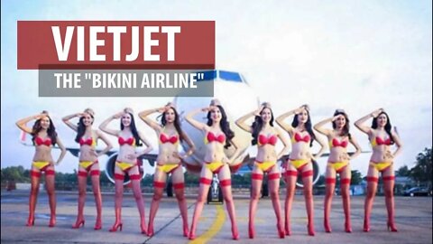 Bikinis, Airbus Jets, and the Rise of VietJet (Asia's Airlines)