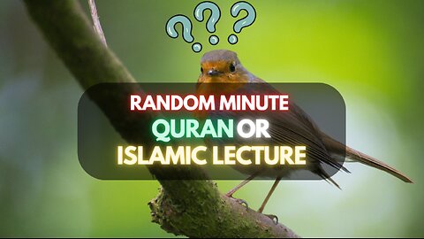 Random Minute islam , Random Minute Quran , Random Minute islamic Lecture ,