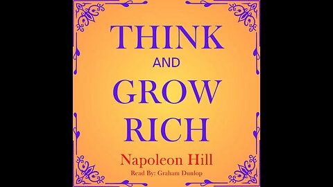 Think and Grow Rich. Napoleon Hill. Law of Success Philosophy. Desire, Visualization, Faith & Belief
