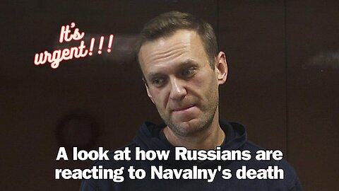 A look at how Russians are reacting to Navalny's death