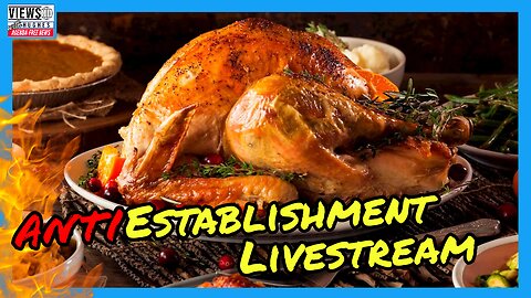 Antiestablishment Livestream Pre-Thanksgiving Special