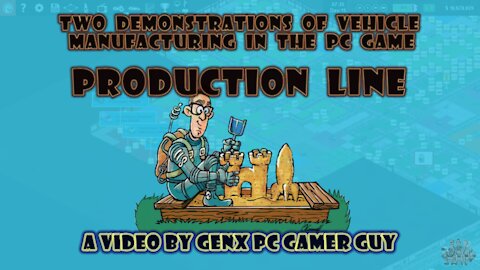 PC Game Production Line – Two demonstrations of vehicle manufacturing