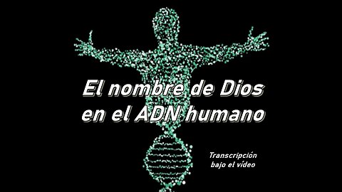 El nombre de Dios en el ADN humano