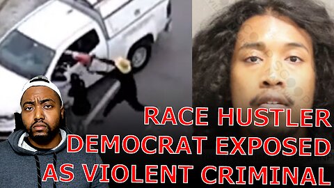 UNEARTHED Footage EXPOSES Insurrectionist Race Hustler Democrat As A Violent Criminal!