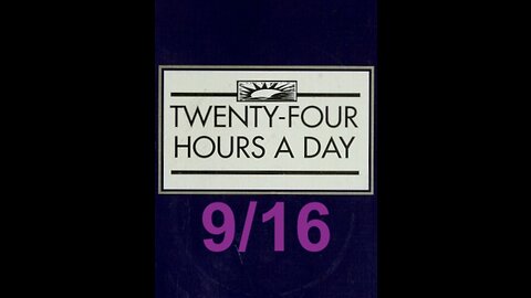 Twenty-Four Hours A Day Book Daily Reading – September 16 - A.A. - Serenity Prayer & Meditation
