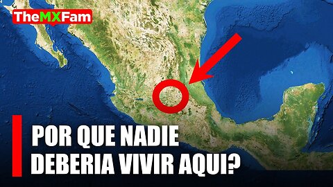Por qué ningún mexicano debería vivir dentro de éste circulo rojo? | TheMXFam