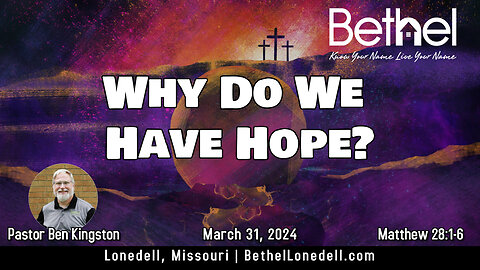 Why do we have hope? - March 31, 2024