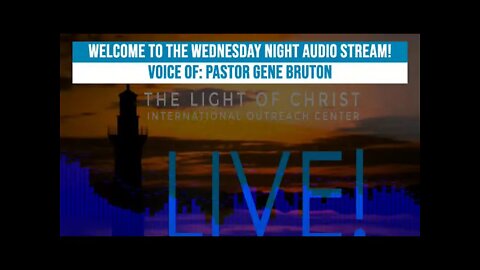 The Light Of Christ International Outreach Center - Live Stream -2/10/2021-Training For Reigning!