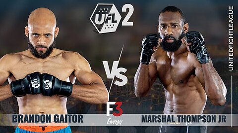 Brandon Gaitor vs Marshal Thompson Jr. | Bout 3 | UFL 2