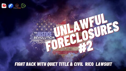 UNLAWFUL FORECLOSURES #2 FIGHT BACK WITH QUITE TITLE & CIVIL RICO LAWSUIT
