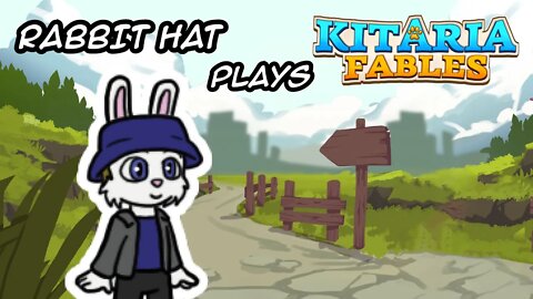 Rabbit Hat Plays Kitaria Fables