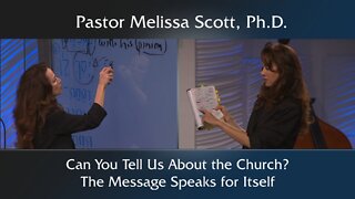 Can You Tell Us About the Church? The Message Speaks for Itself