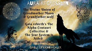 The Divine Union of Grandmother Moon & Grandfather Wolf || Alpha Centauri & their Collective Aided