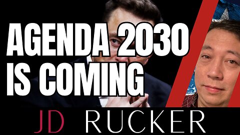 Agenda 2030 Is Coming - The JD Rucker Show