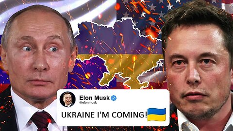 Elon Musk FINALLY SAID "I Will Stop Russia"