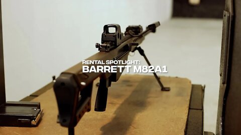 Rental Spotlight - Barrett M82A1 .50BMG