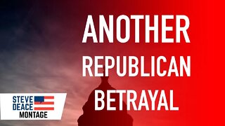 ANOTHER GOP Betrayal | Steve Deace Show