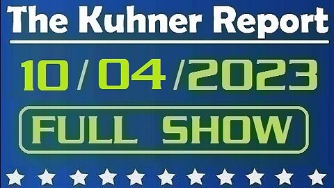 The Kuhner Report 10/04/2023 [FULL SHOW] Kevin McCarthy ousted from House Speakership; He becomes the first House Speaker to be ousted by his own party in U.S. history
