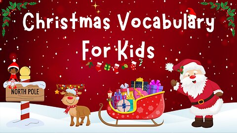 Fun and Educational: Christmas Vocabulary for Kids | 4K