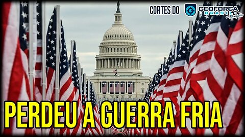 Os Estados Unidos PERDEU a Gu3rr4 Fria | Gastos e Corrupção GENERALIZADA | ✂️Cortes do Geoforça