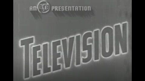 Television, An RCA Presentation - 1939