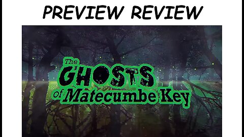Preview Review: THE GHOSTS OF MATECUMBE KEY