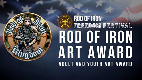 Rod of Iron Freedom Festival Day 3 2022 Rod of Iron Art Awards