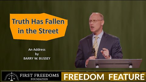 Truth Has Fallen In The Street - Barry's Address To The Great Awakening Conference