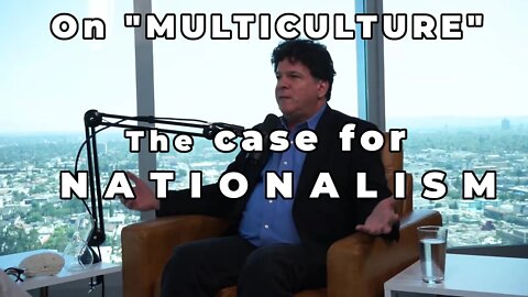 Weinstein on stupidity of "multiculture" and globalism vs nationalism