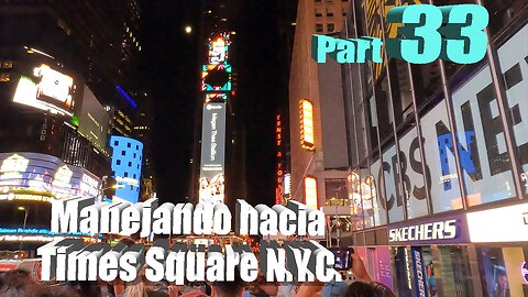 Introduccion a Times Square N.Y. PART 33