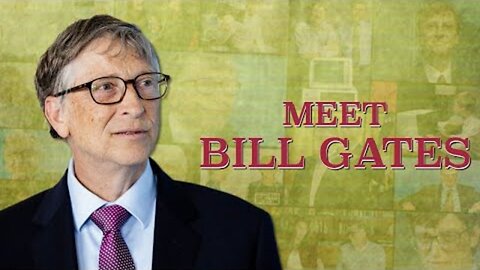 Part 4: Meet Bill Gates (Documentary by corbettreport.com) | www.kla.tv/16748