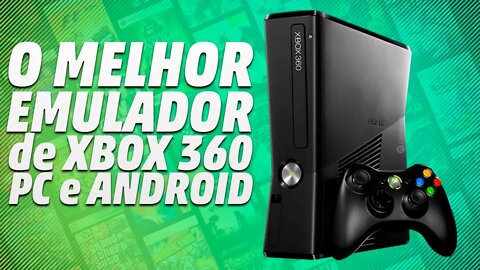 O MELHOR EMULADOR DE XBOX 360 PARA PC E ANDROID