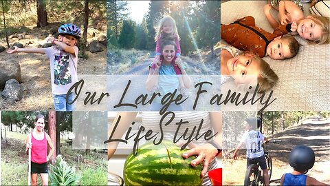 Large Family Lifestyle In The PNW || ADVENTURES & HEALTHY FAMILY MEAL IDEAS