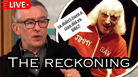 Live : 🔴 Jimmy Savile : The Reckoning - my reaction
