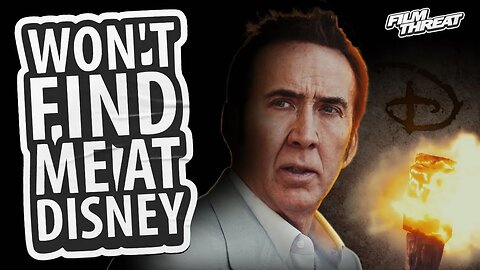 NIC CAGE CALLS OUT DISNEY + SXSW CANCELS SPEAKER SPEAKING ON CANCEL CULTURE | Film Threat News