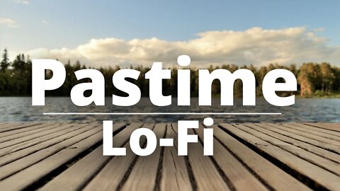 Lo-Fi | Pastime - Walk The Skies