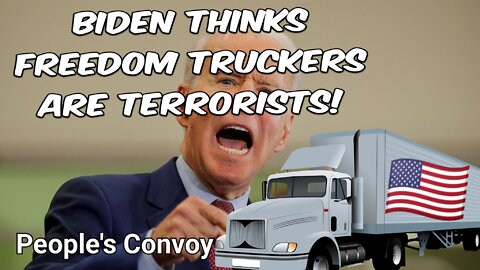 USA Convoy: Biden thinks freedom is a threat