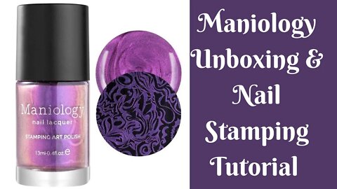 Nail Supply Reviews: Maniology Review | How To Stamp Your Nails | Easy Nail Art